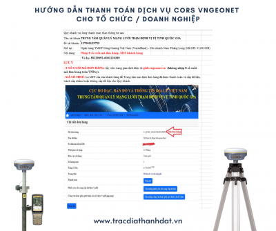 Hướng dẫn đăng ký và sử dụng dịch vụ cung cấp dữ liệu mạng lưới trạm định vị vệ tinh quốc gia (CORS)